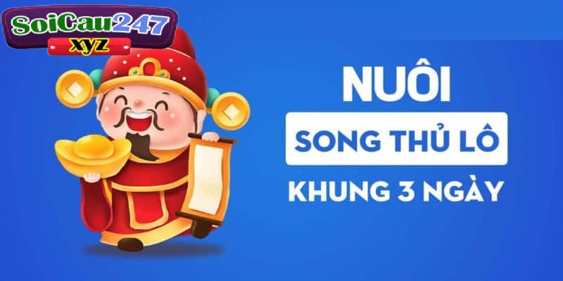 Nuôi song thủ lô khung 3 ngày là gì?