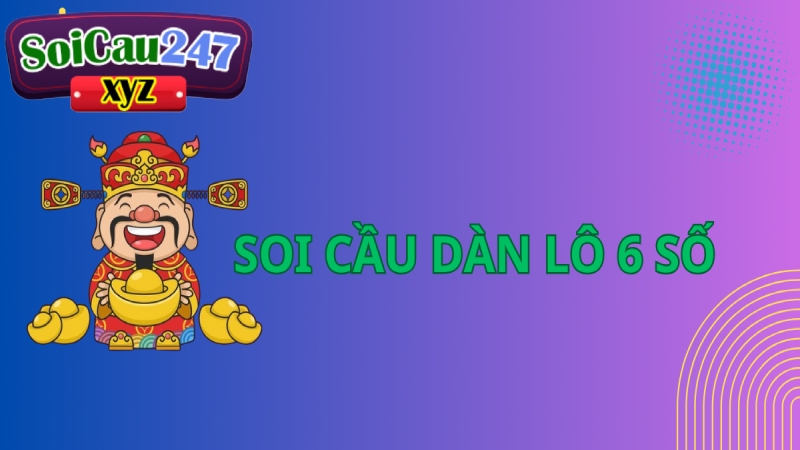 Soi cầu dàn lô 6 số theo phương pháp chạm