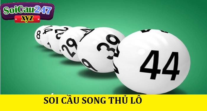 Soi cầu Song thủ lô tìm kiếm các cặp số có khả năng xuất hiện đồng thời