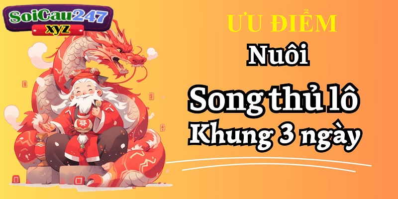 Ưu điểm phương pháp nuôi song thủ lô trong 3 ngày