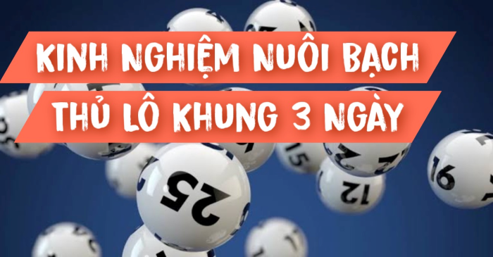 Kinh Nghiệm Nuôi Bạch Thủ Lô Khung 3 Ngày